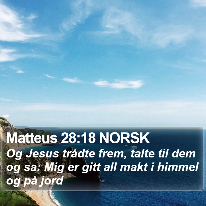 Matteus 28:18 NORSK Bible Study