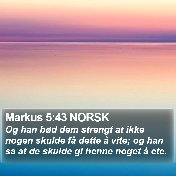 Markus 5:43 NORSK Bible Study