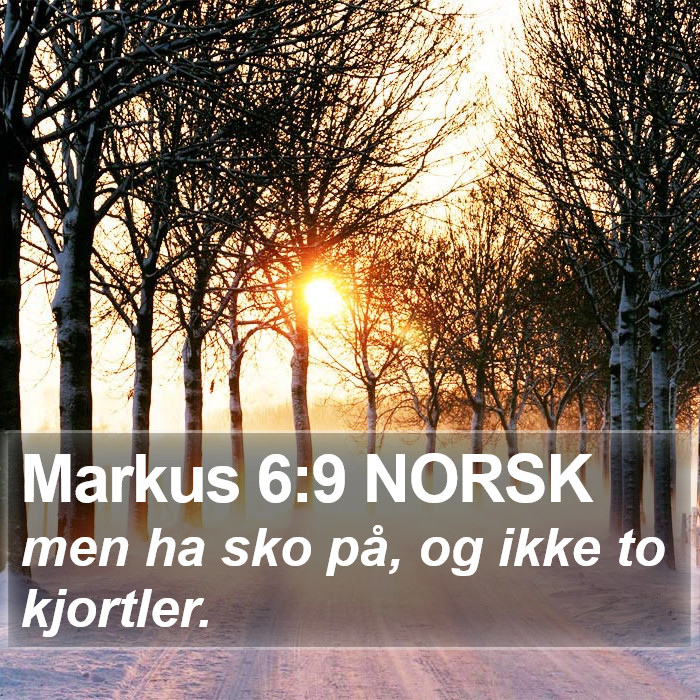 Markus 6:9 NORSK Bible Study