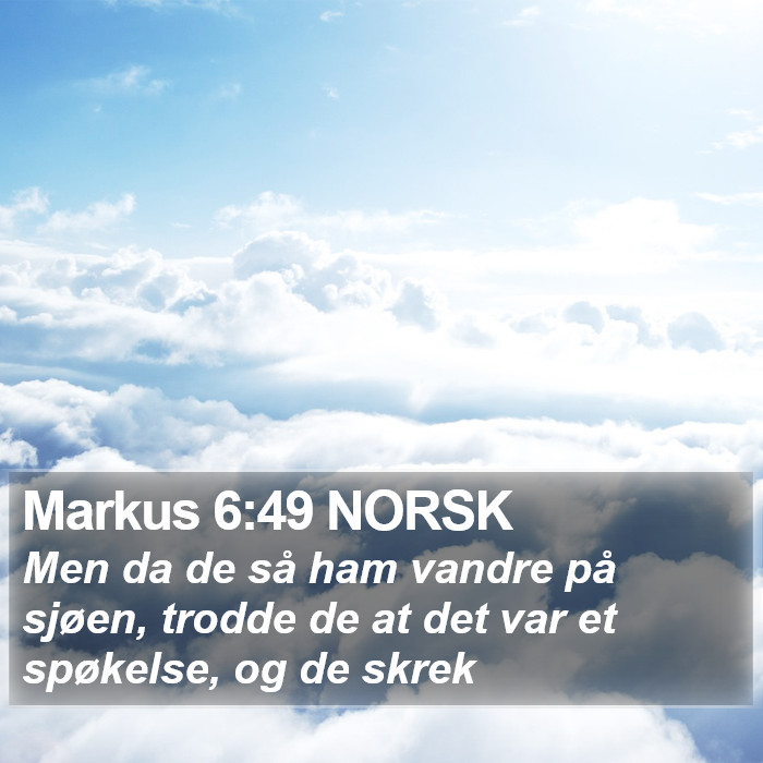 Markus 6:49 NORSK Bible Study