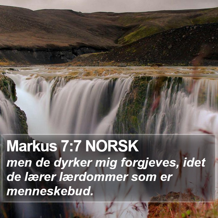 Markus 7:7 NORSK Bible Study