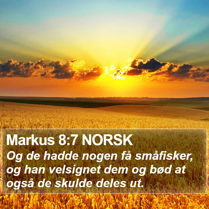 Markus 8:7 NORSK Bible Study