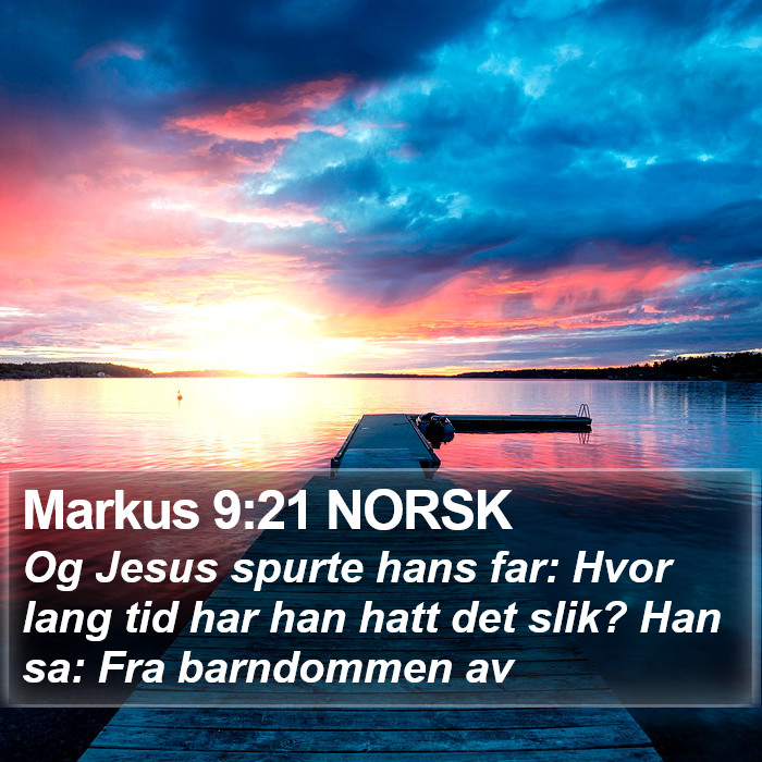 Markus 9:21 NORSK Bible Study