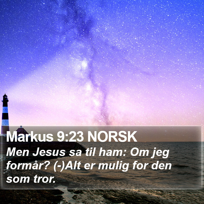 Markus 9:23 NORSK Bible Study