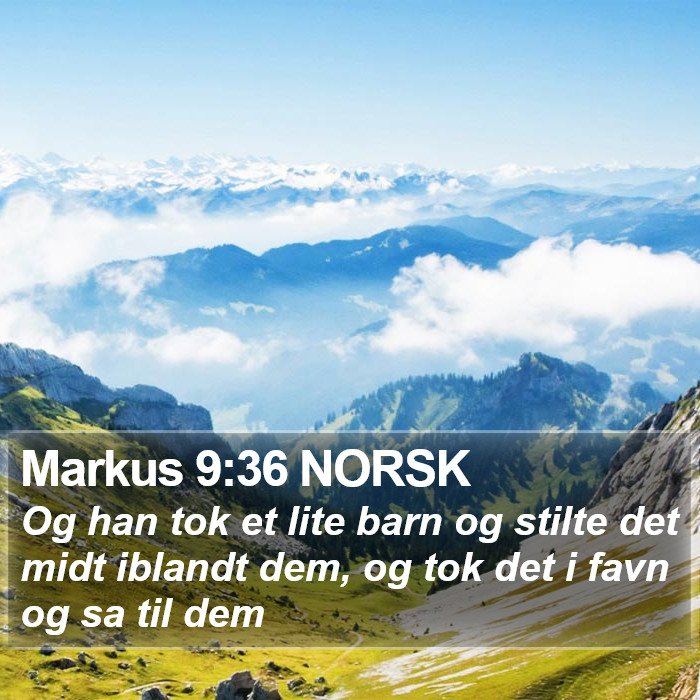 Markus 9:36 NORSK Bible Study