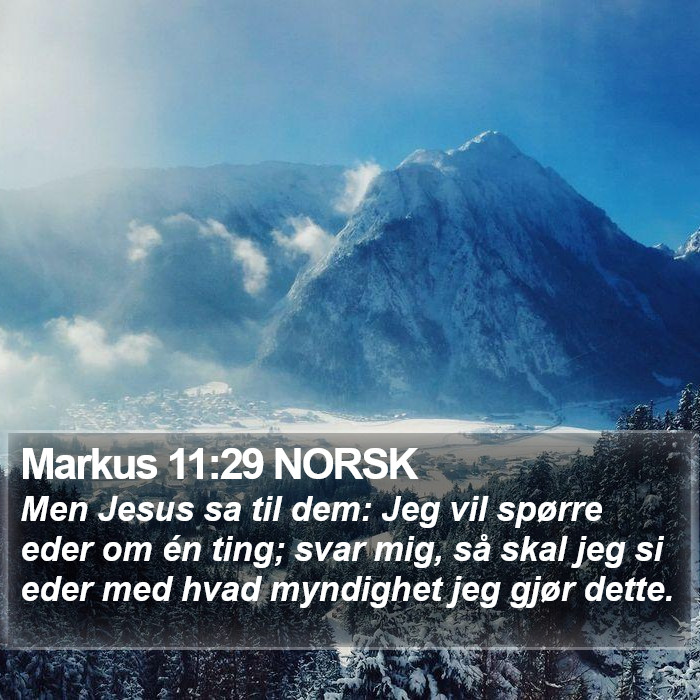 Markus 11:29 NORSK Bible Study