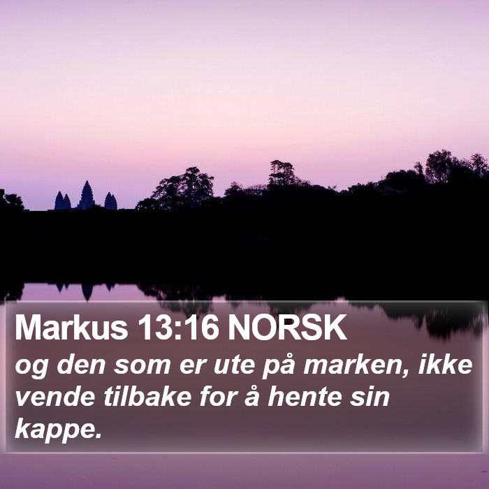 Markus 13:16 NORSK Bible Study