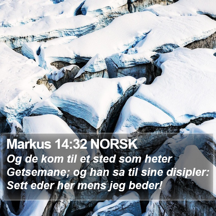 Markus 14:32 NORSK Bible Study