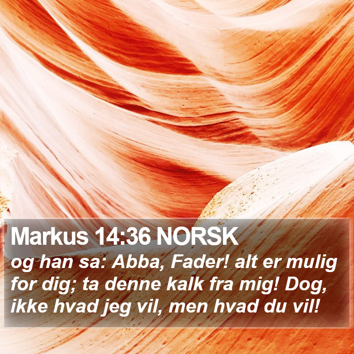 Markus 14:36 NORSK Bible Study