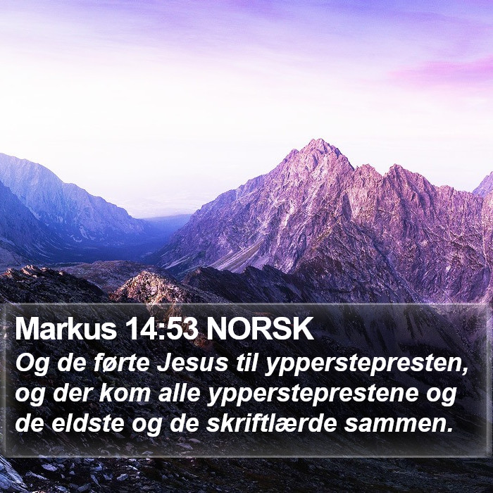 Markus 14:53 NORSK Bible Study