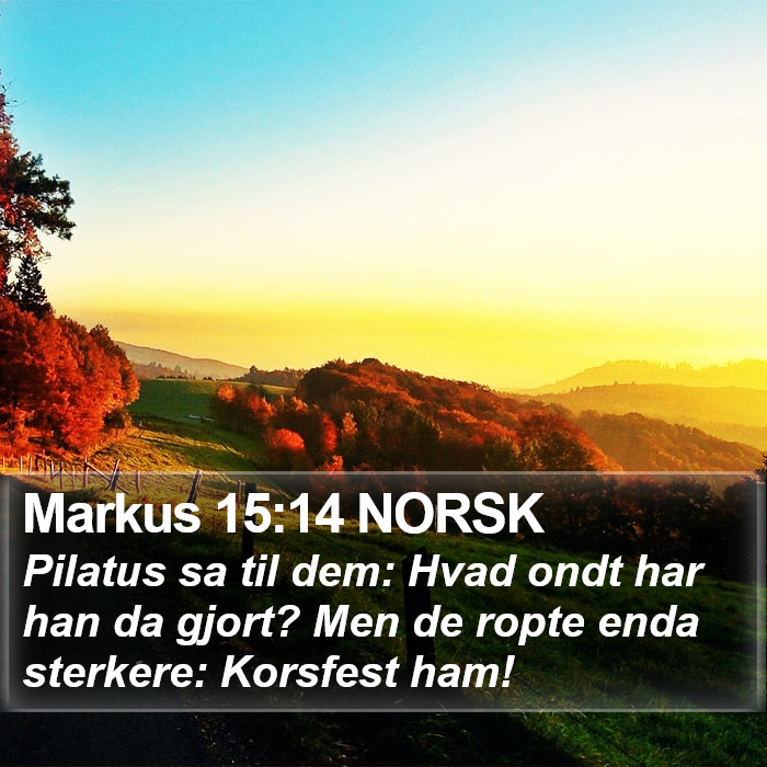 Markus 15:14 NORSK Bible Study