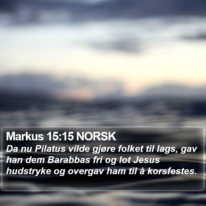 Markus 15:15 NORSK Bible Study