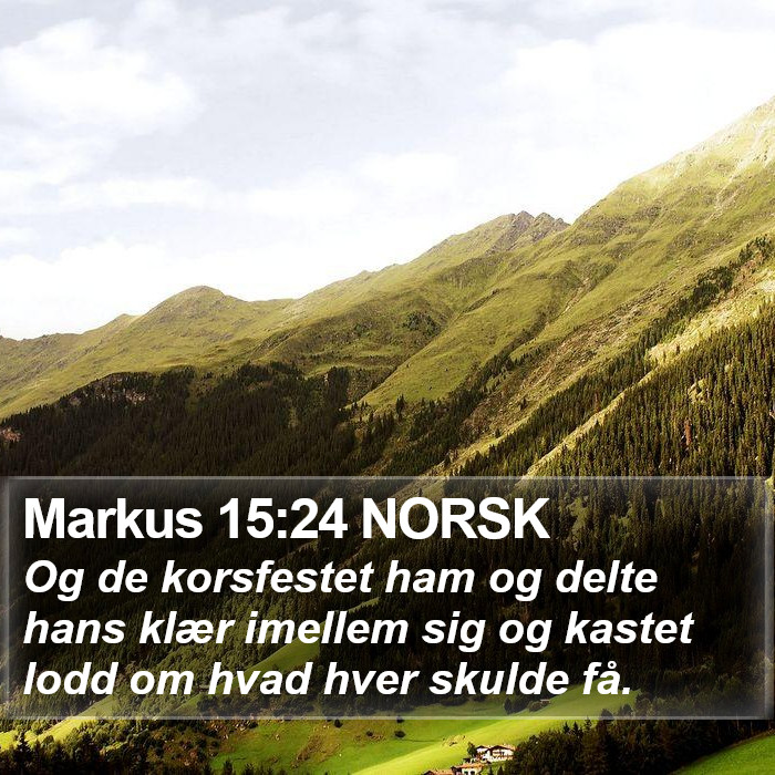 Markus 15:24 NORSK Bible Study