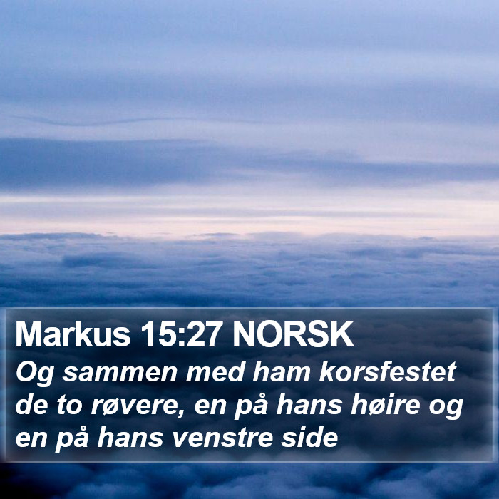 Markus 15:27 NORSK Bible Study