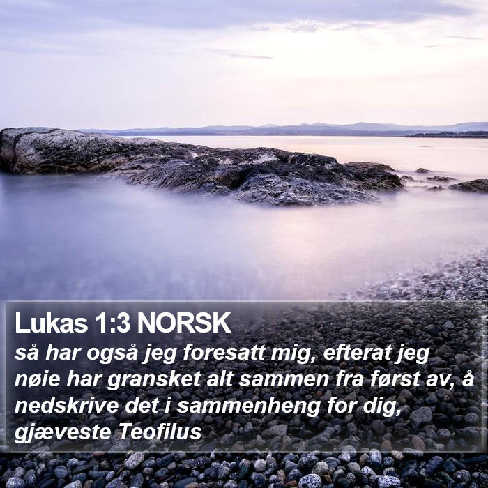 Lukas 1:3 NORSK Bible Study