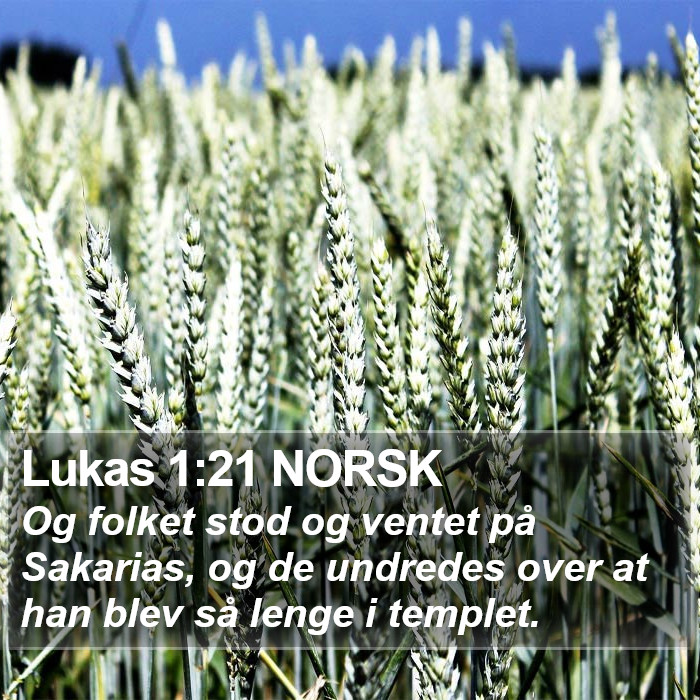 Lukas 1:21 NORSK Bible Study