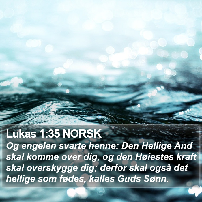 Lukas 1:35 NORSK Bible Study