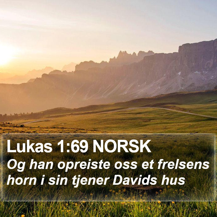 Lukas 1:69 NORSK Bible Study