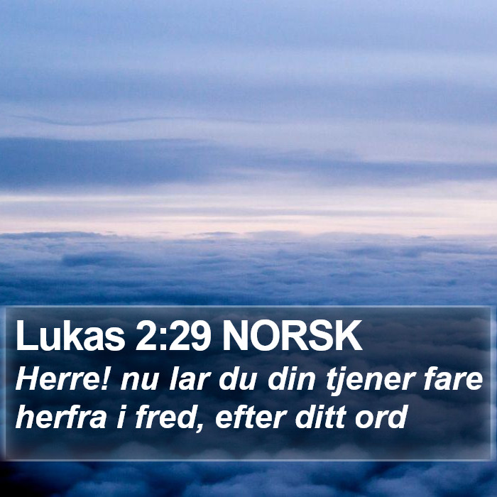 Lukas 2:29 NORSK Bible Study