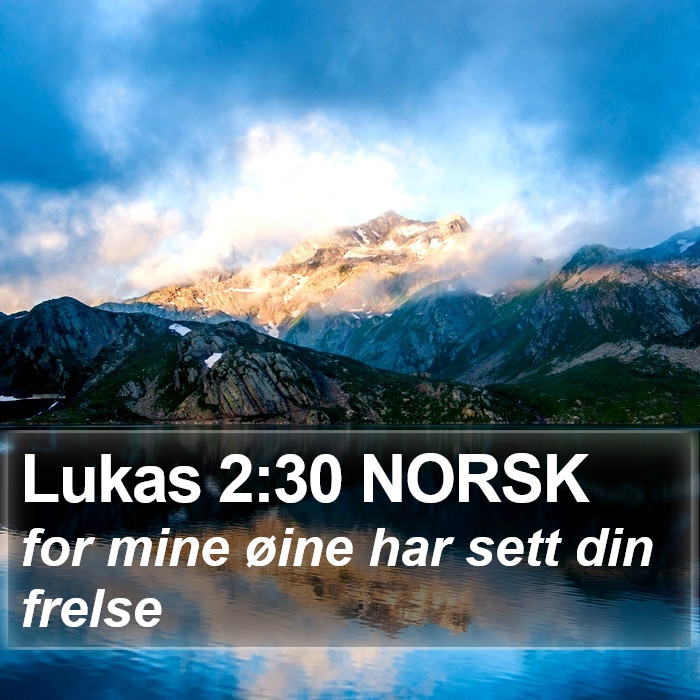 Lukas 2:30 NORSK Bible Study