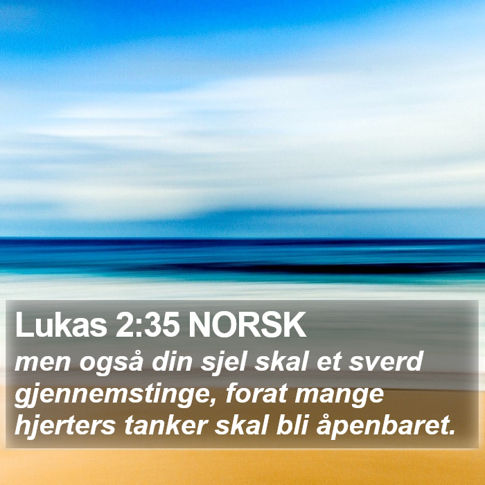 Lukas 2:35 NORSK Bible Study