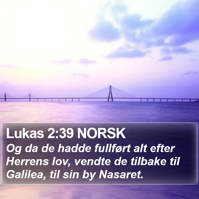 Lukas 2:39 NORSK Bible Study