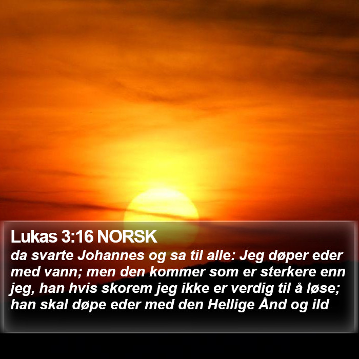 Lukas 3:16 NORSK Bible Study