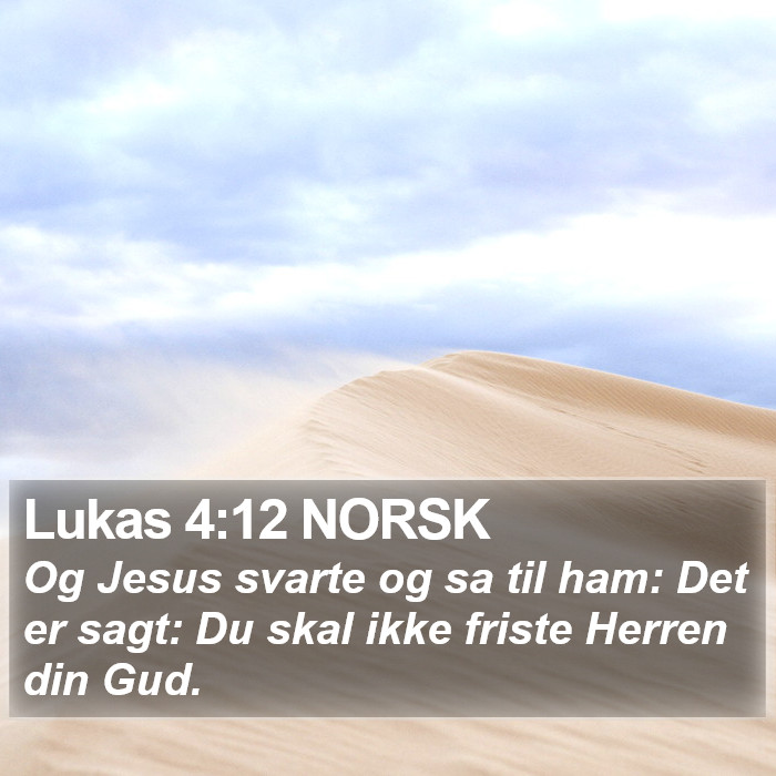Lukas 4:12 NORSK Bible Study