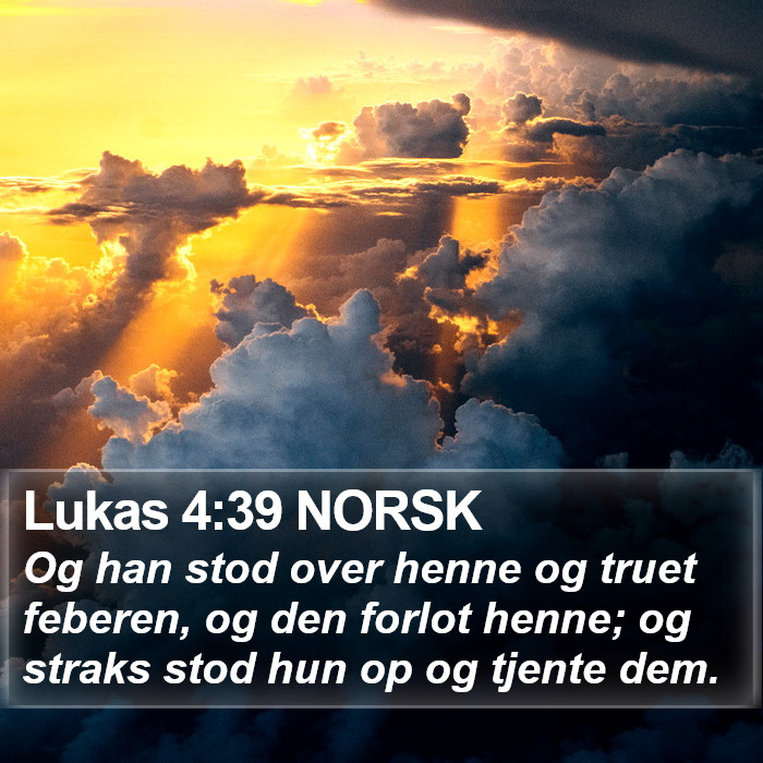 Lukas 4:39 NORSK Bible Study
