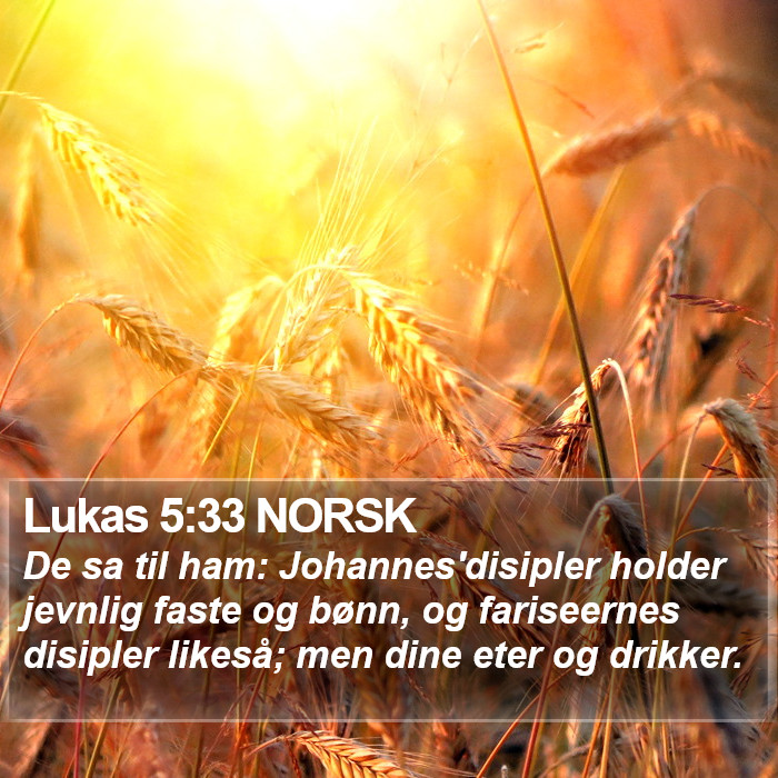 Lukas 5:33 NORSK Bible Study