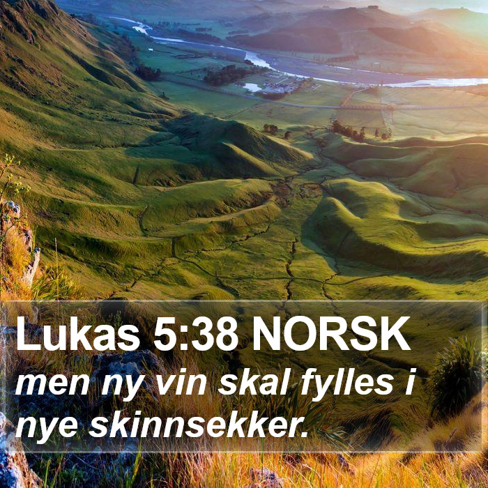 Lukas 5:38 NORSK Bible Study