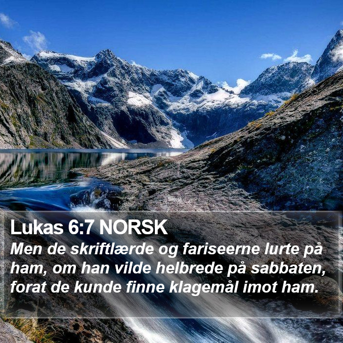 Lukas 6:7 NORSK Bible Study