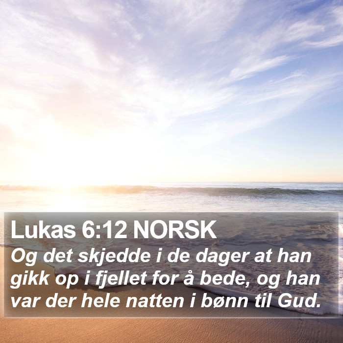 Lukas 6:12 NORSK Bible Study