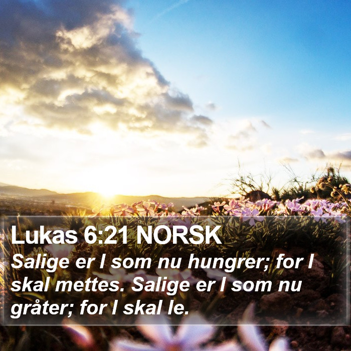 Lukas 6:21 NORSK Bible Study