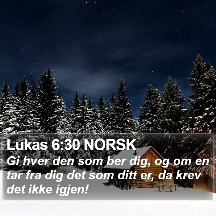 Lukas 6:30 NORSK Bible Study