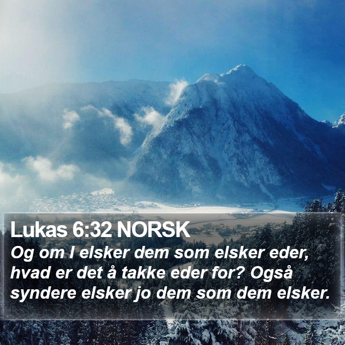 Lukas 6:32 NORSK Bible Study