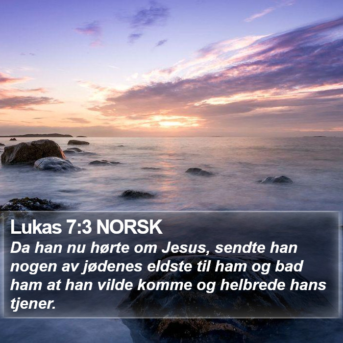 Lukas 7:3 NORSK Bible Study