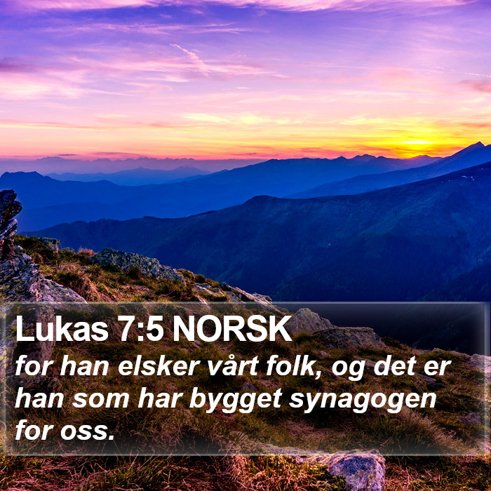 Lukas 7:5 NORSK Bible Study