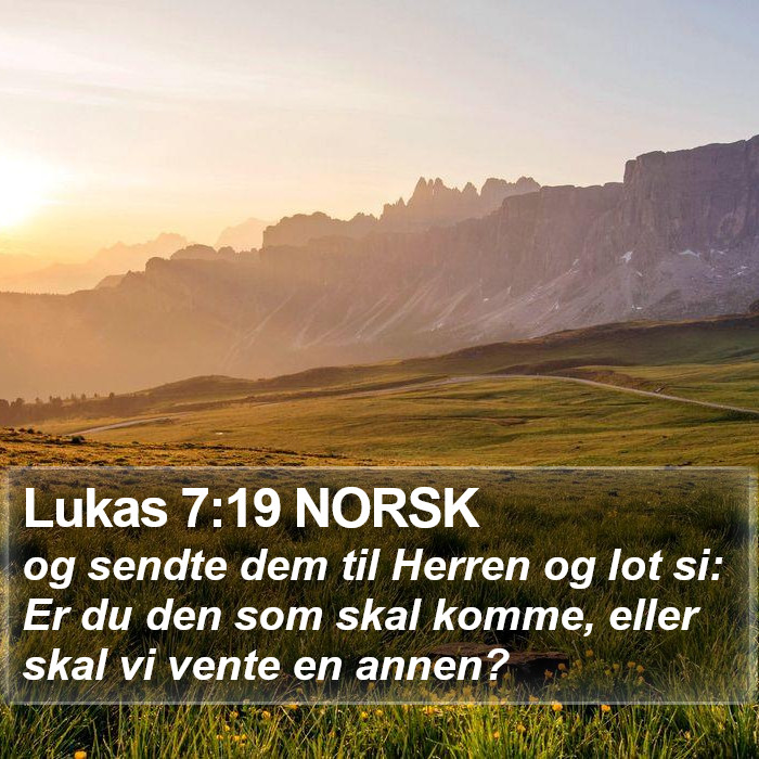 Lukas 7:19 NORSK Bible Study