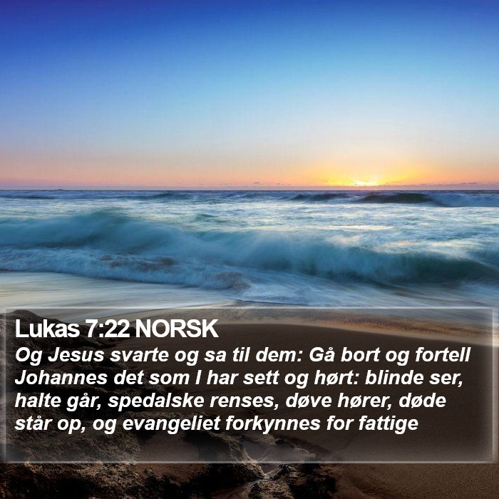 Lukas 7:22 NORSK Bible Study