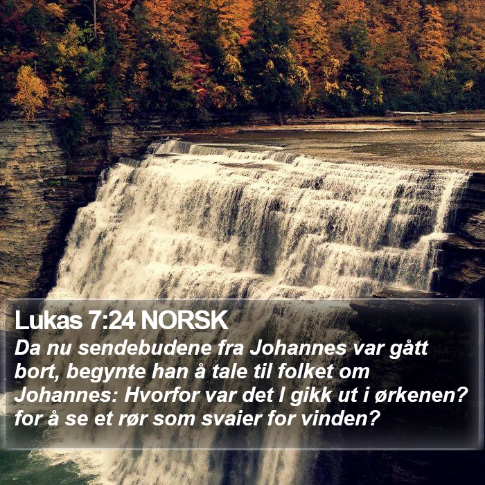 Lukas 7:24 NORSK Bible Study