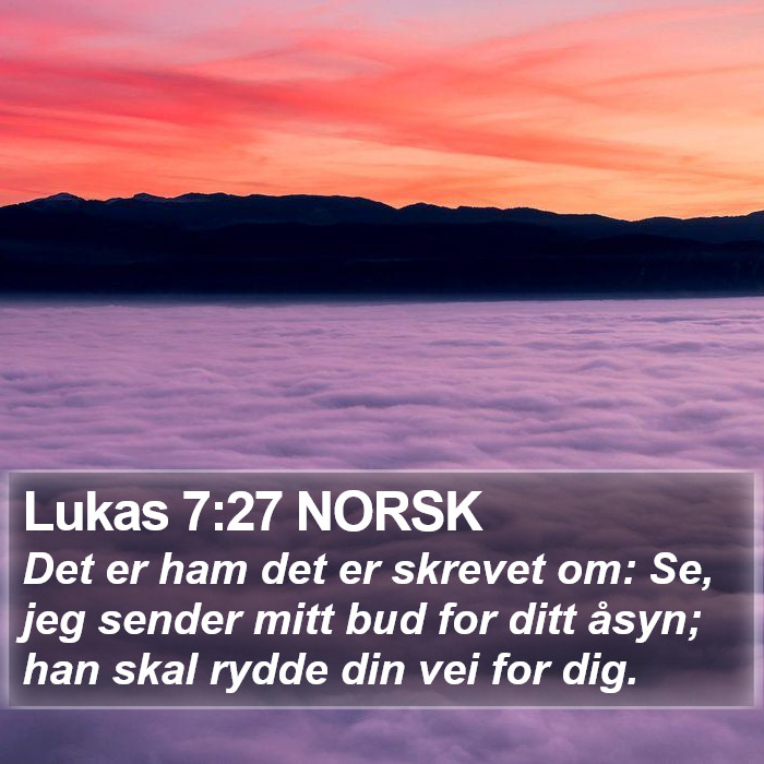 Lukas 7:27 NORSK Bible Study