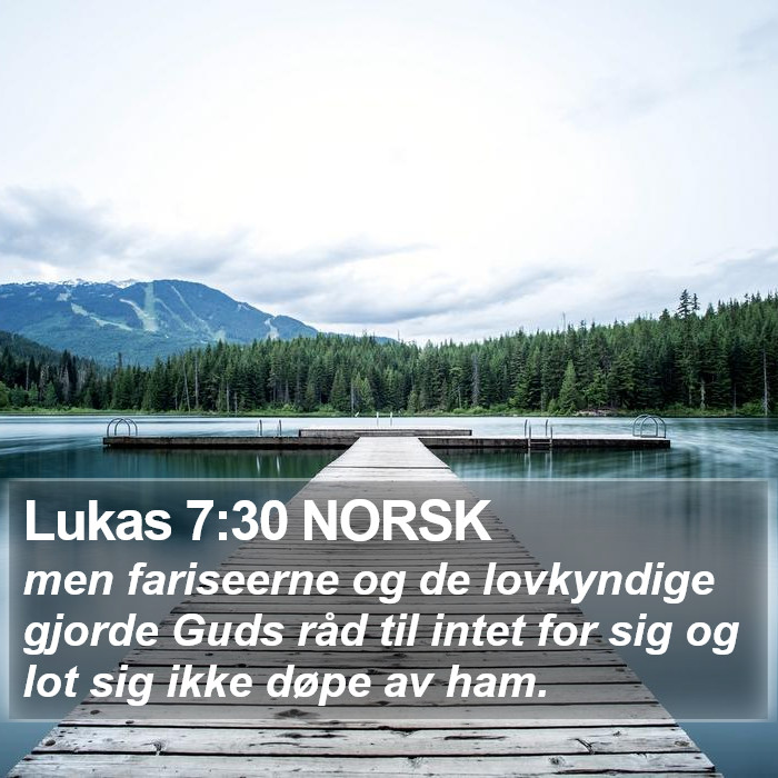 Lukas 7:30 NORSK Bible Study