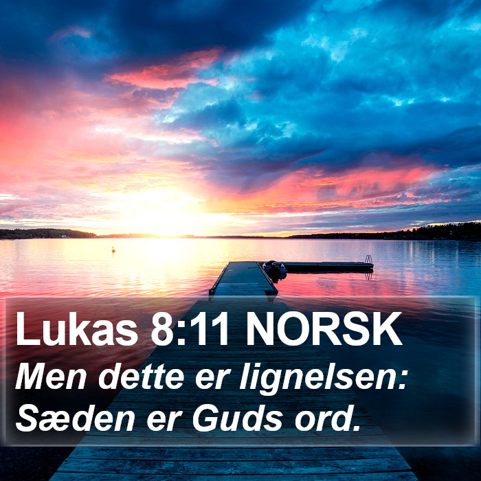 Lukas 8:11 NORSK Bible Study