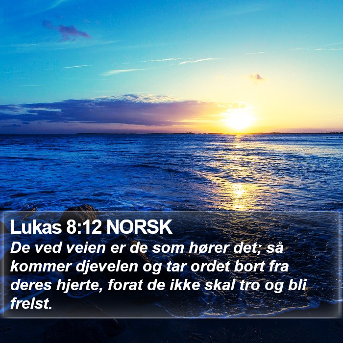 Lukas 8:12 NORSK Bible Study