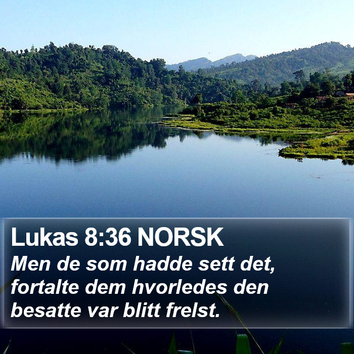 Lukas 8:36 NORSK Bible Study