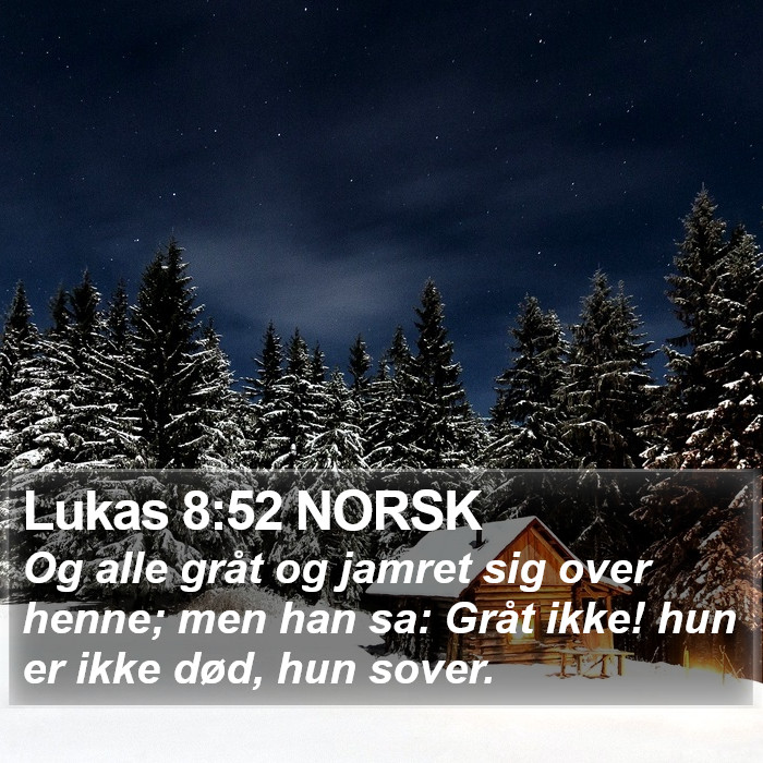 Lukas 8:52 NORSK Bible Study