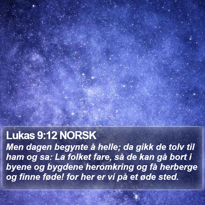 Lukas 9:12 NORSK Bible Study
