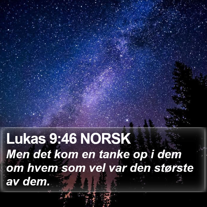 Lukas 9:46 NORSK Bible Study