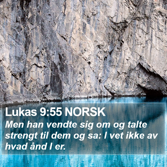 Lukas 9:55 NORSK Bible Study
